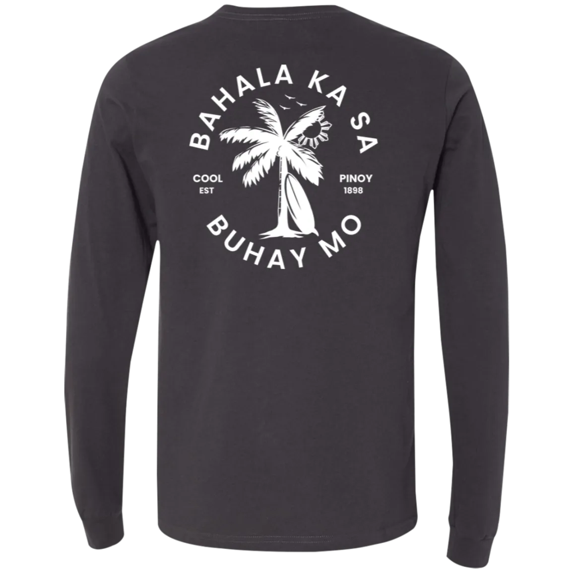 Bahala Ka Sa Buhay Mo Palm Tree Unisex Jersey Long Sleeve T-Shirt