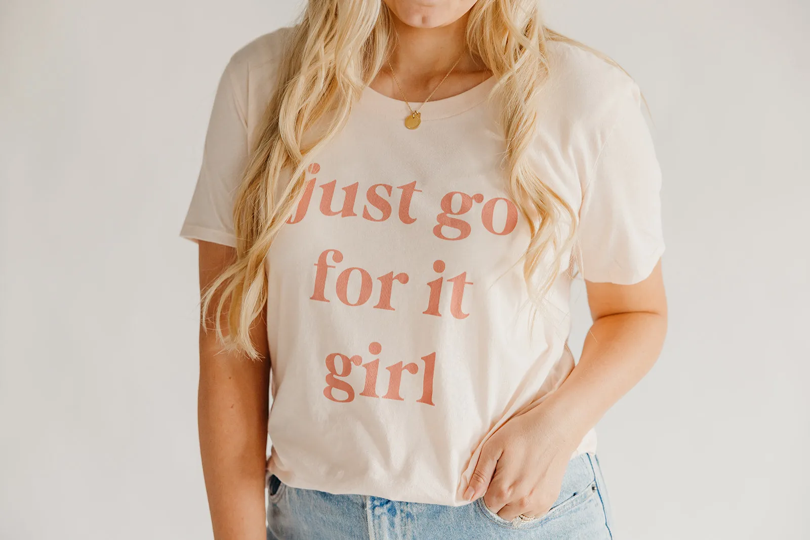 Just Go For It Girl T-Shirt