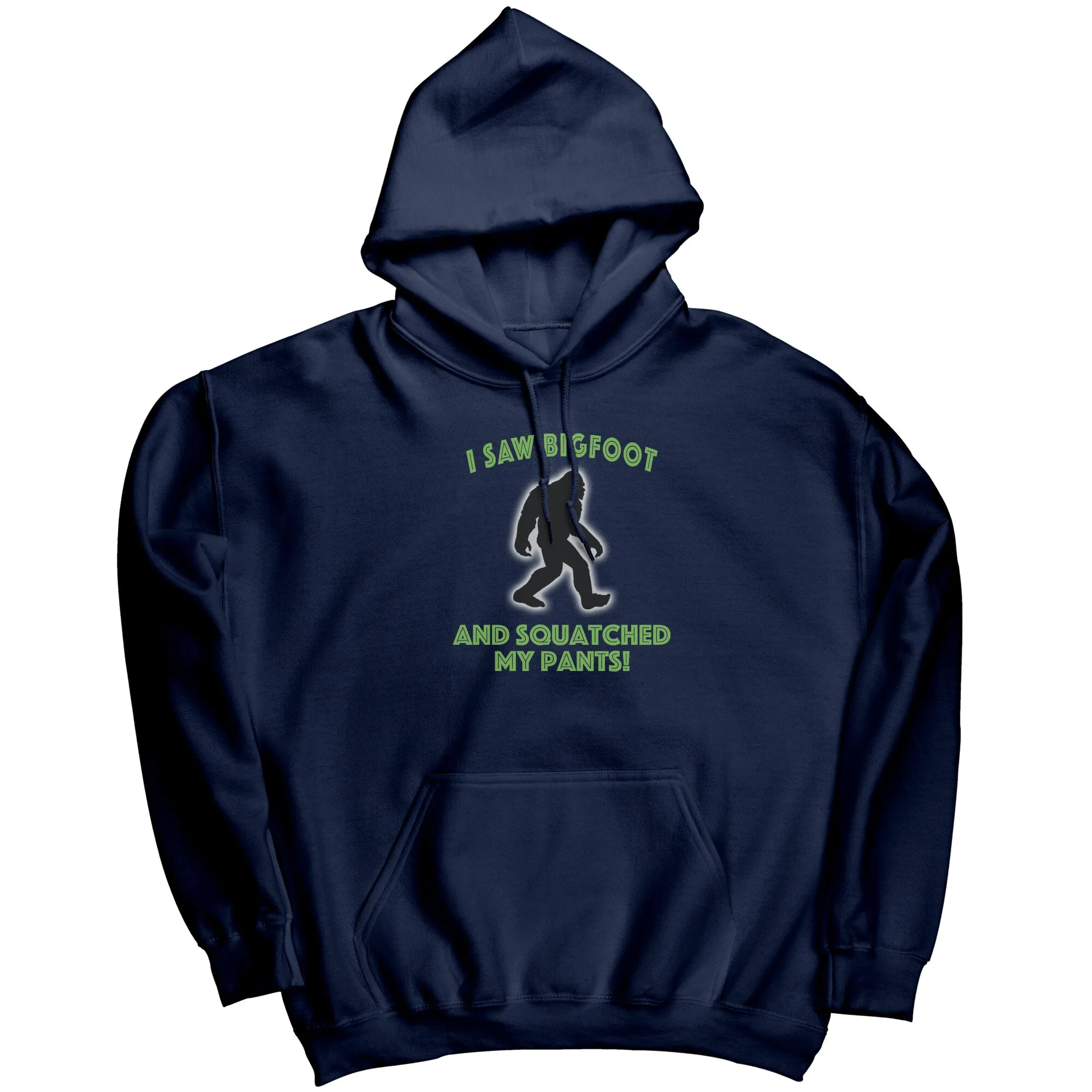 Squatched My Pants Hoodie