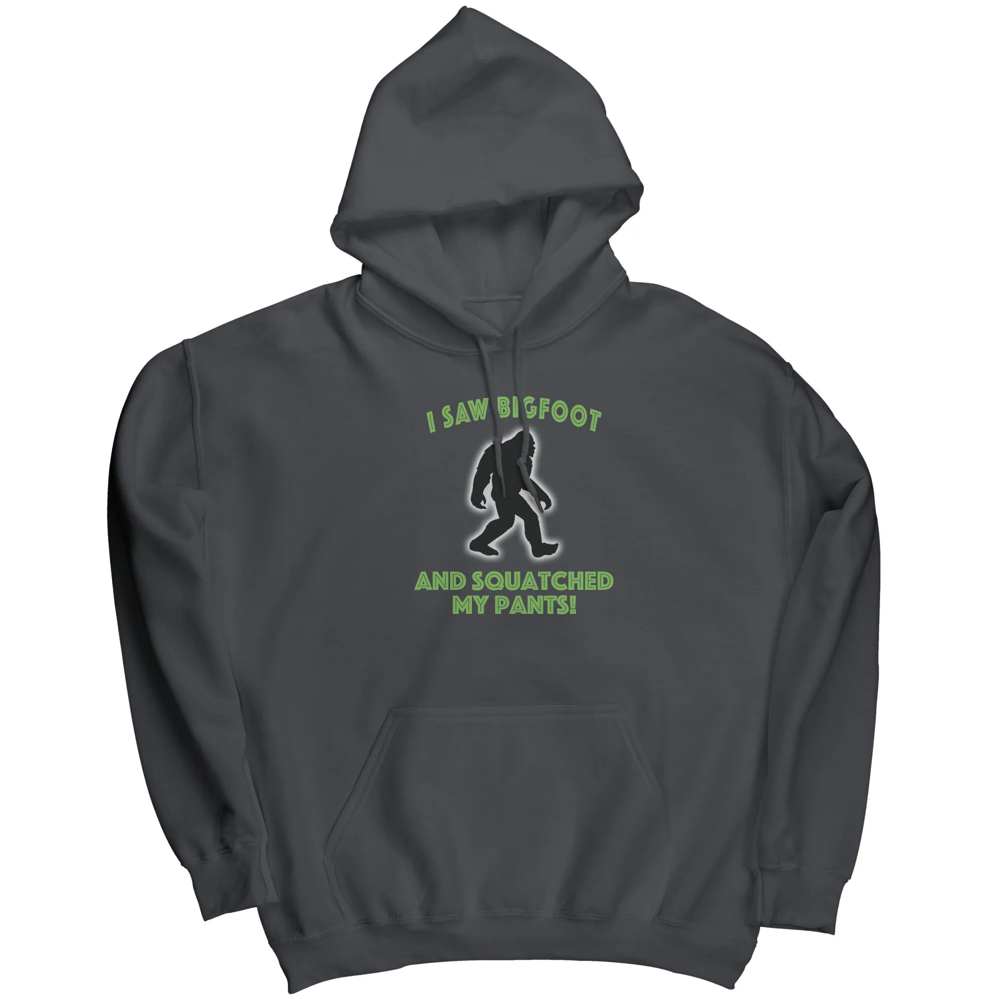 Squatched My Pants Hoodie