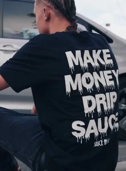 White Make Money Drip Sauce | Black Tee