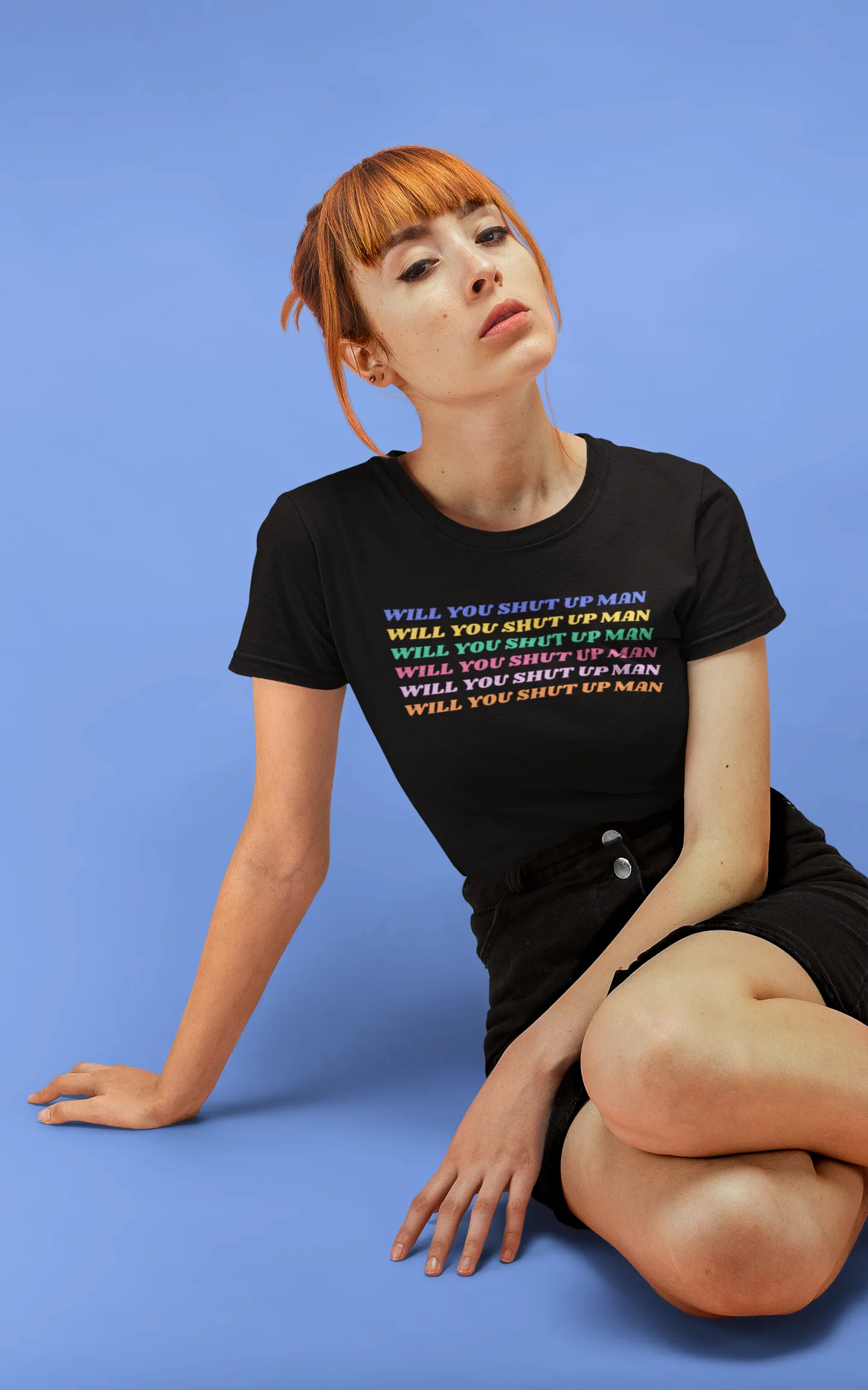 Will You Shut Up Man t-shirt