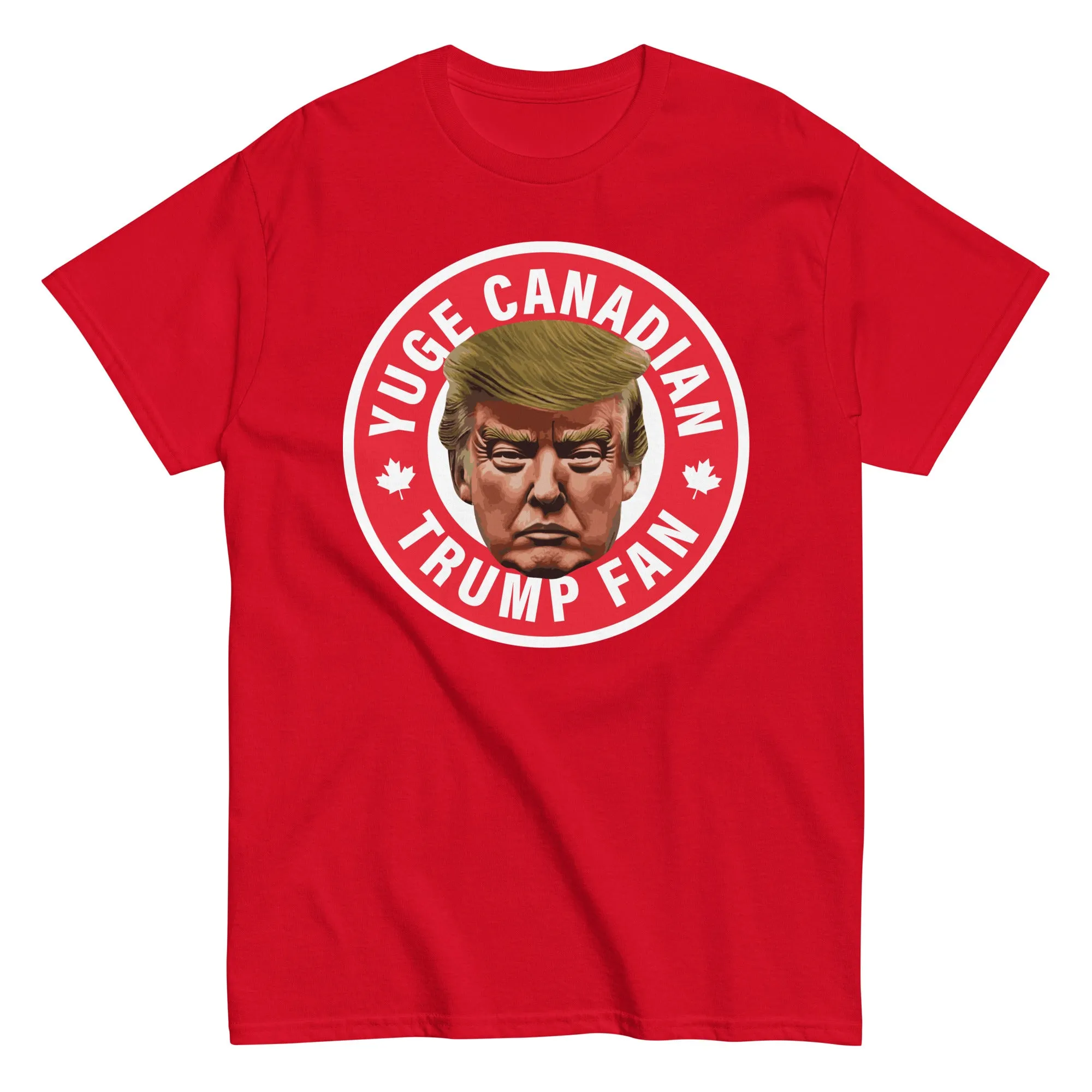 Yuge Canadian Trump Fan Shirt